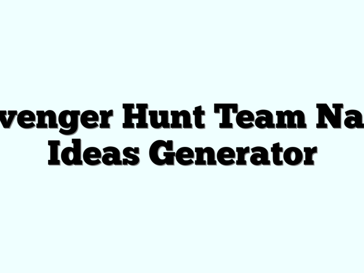 Scavenger Hunt Team Names Ideas Generator » Funny & Cool